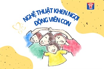 Nghệ thuật khen ngợi và động viên con